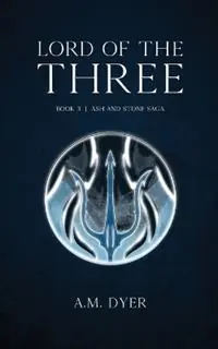 Alleen Vandaag Lord of the Three - A M Dyer - Libro in lingua inglese - Misty House Press -