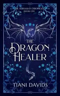 The Dragon Healer - Tiani Davids - Libro in lingua inglese - Tiani Davids - The Eldrasian Chronicles Korting