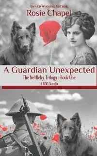 A Guardian Unexpected - Rosie Chapel - Libro in lingua inglese - Ulfire Pty Ltd - Koopje