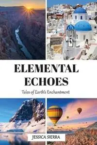 Elemental Echoes - Jessica Sierra - Libro in lingua inglese - Hivemind Press - Hete Deal