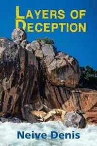 Layers of Deception - Neive Denis - Libro in lingua inglese - Eaglemount Books - Dagaanbieding