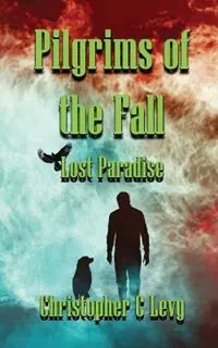 Beperkte Voorraad Pilgrims of the Fall - Christopher C Levy - Libro in lingua inglese - Christopher Levy -