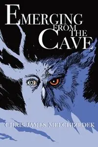 Emerging from the Cave - Chris-James Melchizedek - Libro in lingua inglese - Chris-James Melchizedek - Dagaanbieding