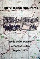 Three Wandering Poms - Linda Bootherstone - Jacqueline Griffin - Libro in lingua inglese - Linda Bootherstone - Koopje