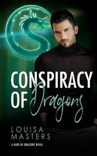 Alleen Vandaag Conspiracy of Dragons - Louisa Masters - Libro in lingua inglese - Louisa Masters - Here Be Dragons