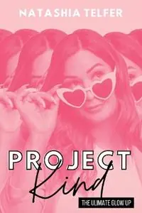 Direct Verzonden Project Kind The Ultimate Glow Up - Natashia Telfer - Libro in lingua inglese - KMD Books -