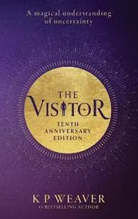 Voordeelprijs The Visitor Tenth Anniversary Edition - K P Weaver - Libro in lingua inglese - MMH Press -