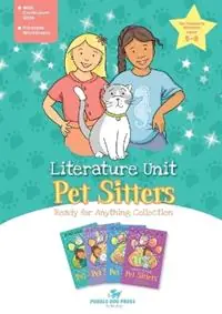 Koop Vandaag Pet Sitters, Ready for Anything Literature Unit - Ella Shine - Libro in lingua inglese - Puddle Dog Press -
