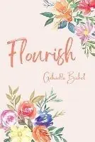 Premium Flourish - Gabrielle Bichel - Libro in lingua inglese - Gabrielle Anne Bichel -