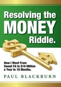 Resolving the Money Riddle - Paul Blackburn - Libro in lingua inglese - Quantum Orange Pty Ltd - Lage Kosten