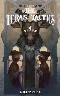 The Teras Tactics The Teras Threat Book 2 - Lucien Burr - Libro in lingua inglese - Sh Books - The Teras Threat Must-Have