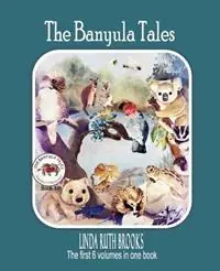 Op = Op The Banyula Tales Australian bush animals - Linda Ruth Brooks - Libro in lingua inglese - Linda Ruth Brooks -