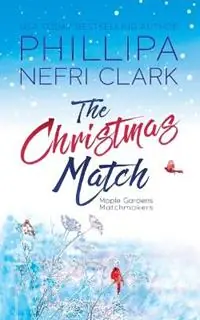 Finale Uitverkoop The Christmas Match - Phillipa Nefri Clark - Libro in lingua inglese - Phillipa Nefri Clark - Maple Gardens Matchmakers