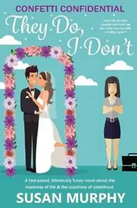 Confetti Confidential - Susan Murphy - Libro in lingua inglese - Susan Murphy Author - Merkproduct