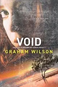 Koop Online Void - Graham Wilson - Libro in lingua inglese - Biobrokers Pty Ltd -