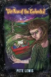 Nieuw The Rise of the Enchanted - Pete Lewis - Libro in lingua inglese - Peter Lewis - The Children of the Magic Realm