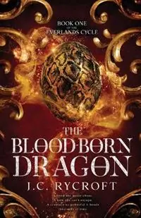 Seizoensaanbieding The Blood-Born Dragon - J C Rycroft - Libro in lingua inglese - Battlewarrior Press - The Everlands Cycle