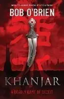Khanjar a deadly game of deceit - Bob O‘Brien - Libro in lingua inglese - Percat Media - Seizoensaanbieding