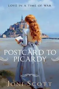 Direct Beschikbaar Postcard to Picardy - Joni Scott - Libro in lingua inglese - Joni Scott - Sisters Time Trilogy