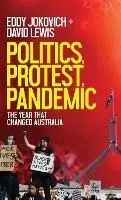 Politics, Protest, Pandemic The year that changed Australia - Eddy Jokovich - David Lewis - Libro in lingua inglese - New Politics - Bestel Nu