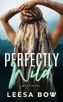 Perfectly Wild - Leesa Bow - Libro in lingua inglese - Leesa Bow - Veilige Betaling