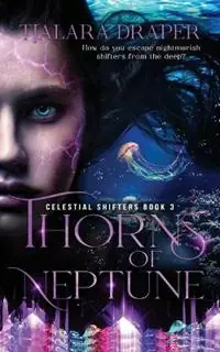 Thorns of Neptune - Tjalara Draper - Libro in lingua inglese - Tjalara Draper - Celestial Shifters Koopje