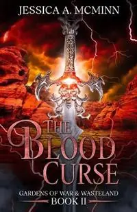 Nu Kopen The Blood Curse Gardens of War & Wasteland Book II - Jessica A McMinn - Libro in lingua inglese - Jessica A. McMinn - Gardens of War & Wasteland