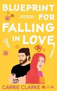 Blueprint for Falling in Love - Carrie Clarke - Libro in lingua inglese - Sheena Johnson - Shop Nu