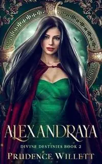 Alexandraya - Prudence Willett - Libro in lingua inglese - Prudence Willett - Divine Destinies Meest Verkocht