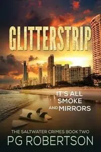 Gereduceerde Prijs GlitterStrip It‘s all Smoke and Mirrors - P G Robertson - Libro in lingua inglese - P G Robertson - The Detective Ange Watson Mysteries
