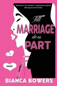 Till Marriage Do Us Part - Bianca Bowers - Libro in lingua inglese - Auteur Books - Beperkt Aanbod