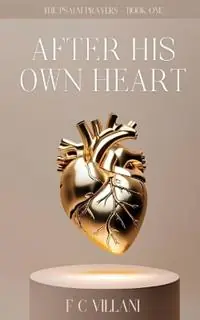 After His Own Heart - F C Villani - Libro in lingua inglese - Francesca Villani - The Psalm Prayers Direct Beschikbaar
