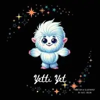 Yetti Yet - Kate Green - Libro in lingua inglese - Asteria Grace - Express Levering