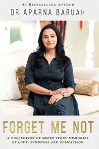 Forget Me Not - Arparna Baruah - Libro in lingua inglese - Kmd Books - Nu Kopen