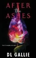 After the Ashes - DL Gallie - Libro in lingua inglese - DL Gallie - Favoriet