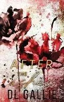 Tijdelijk Beschikbaar After the Ashes (special edition) - DL Gallie - Libro in lingua inglese - DL Gallie -