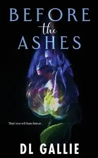 Before the Ashes - DL Gallie - Libro in lingua inglese - DL Gallie - Betrouwbaar