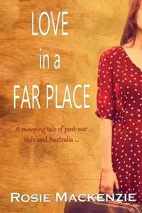 Betrouwbaar Love in a Far Place - Rosie MacKenzie - Libro in lingua inglese - Ballynastragh Books -