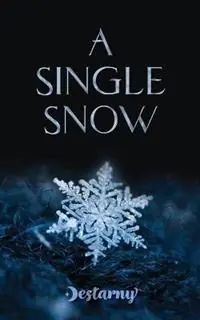 A Single Snow - Destarny - Libro in lingua inglese - Destarny Novel - Winter Queen Merkproduct