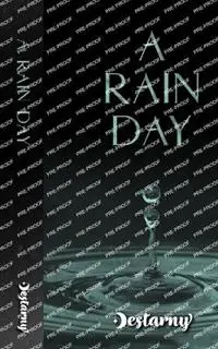 A Rain Day - Destarny - Libro in lingua inglese - A Destarny Novel - Voordeelprijs