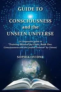Beste Prijs Guide to Consciousness and the Unseen Universe (A companion guide to