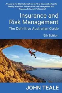 Insurance and Risk Management The Definitive Australian Guide - John Teale - Libro in lingua inglese - John Teale - Bestel Nu