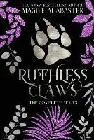 Must-Have Ruthless Claws Complete Collection - Maggie Alabaster - Libro in lingua inglese - Mirren Hogan -