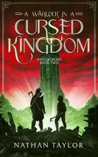 Op = Op A Warlock in a Cursed Kingdom Winterthorn Book Two - Nathan Taylor - Libro in lingua inglese - Magpie Drive Press - Winterthorn Saga