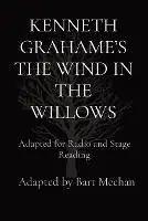 Kenneth Grahame‘s the Wind in the Willows Adapted for Radio and Stage Reading - Libro in lingua inglese - Artsound Press - Veilige Betaling
