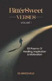 Bittersweet Verses - Ed Breedveld - Libro in lingua inglese - Ed Breeveld - Weekendaanbieding