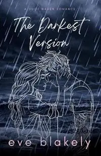 Voordeelprijs The Darkest Version - Eve Blakely - Libro in lingua inglese - Belinda Sweeney -
