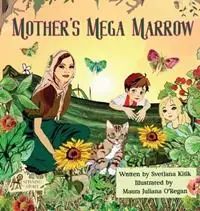 Mother‘s Mega Marrow - Svetlana Kitik - Libro in lingua inglese - Spinning Story - Exclusieve Aanbieding