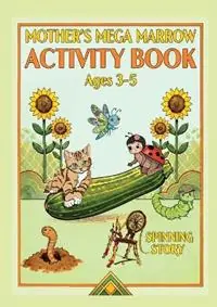 Mother‘s Mega Marrow Activity Book Ages 3-5 - Svetlana Kitik - Libro in lingua inglese - Spinning Story - Beperkt Aanbod