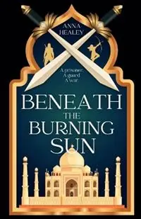 Hoge Kwaliteit Beneath the Burning Sun - Annalise Healey - Libro in lingua inglese - Annalise Healey -